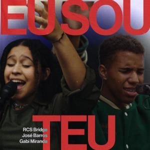 RCS Bridge的專輯Eu Sou Teu (feat. José Barros & Gabi Miranda)