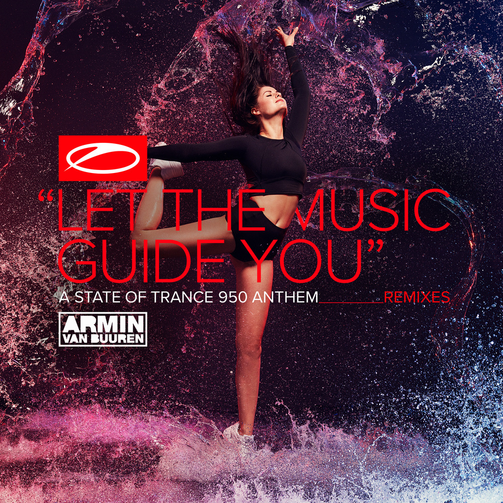 Let The Music Guide You (ASOT 950 Anthem) (Beatsole Remix)