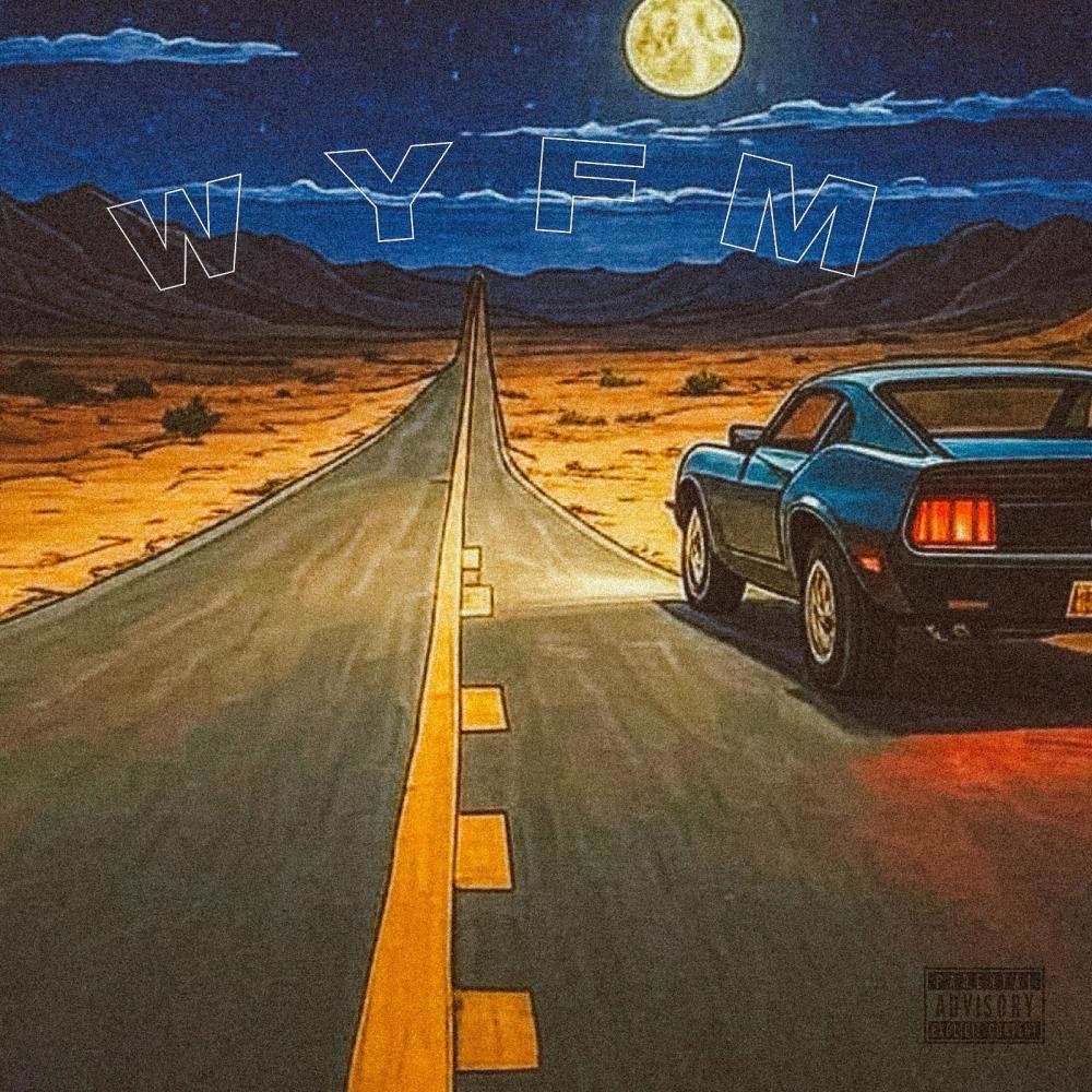 WYFM (feat. Thorne) (Explicit)