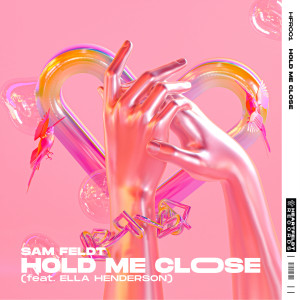ดาวน์โหลดและฟังเพลง Hold Me Close (feat. Ella Henderson) พร้อมเนื้อเพลงจาก Sam Feldt