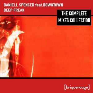 收聽Daniell Spencer的Deep Freak (Llorca's Sticky Mix)歌詞歌曲
