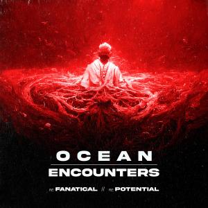 Encounters的專輯RE: Fanatical // RE: Potential (Explicit)