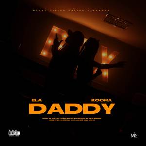 收聽Ela的Daddy (Explicit)歌詞歌曲