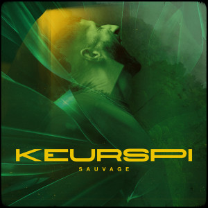 Keurspi的專輯Sauvage (Explicit)