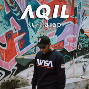 收聽Aqil的Ku Harap歌詞歌曲