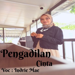 Listen to Pengadilan Cinta song with lyrics from Indrie Mae
