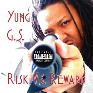 Yung G.S.的專輯Risk vs. Reward (Explicit)