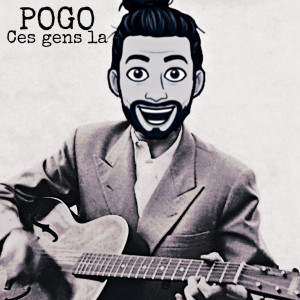 Album Ces gens la oleh Pogo