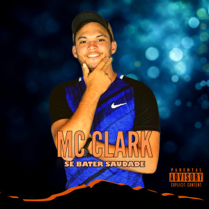 ดาวน์โหลดและฟังเพลง Se Bater Saudade (Explicit) พร้อมเนื้อเพลงจาก Mc Clark
