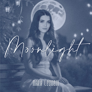Dengarkan Moonlight lagu dari Maria Levinson dengan lirik