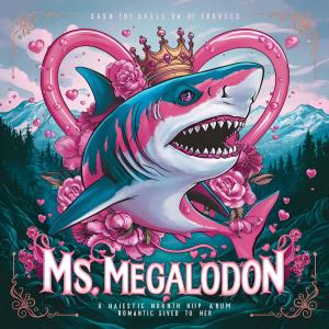 Cappadonna的專輯Ms Megalodon (feat. Cappadonna)