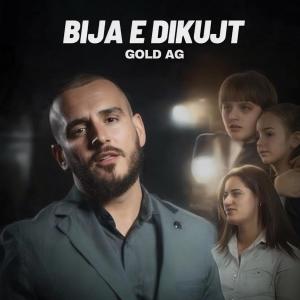 收聽Gold AG的Bija E Dikujt歌詞歌曲