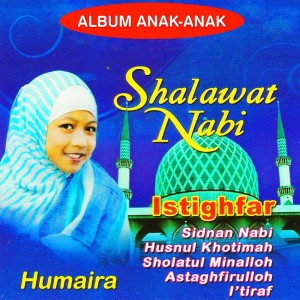 Album Shalawat Nabi - Istighfar oleh Humaira