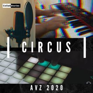 收聽Arun Kamath的Circus (AVZ-2020)歌詞歌曲