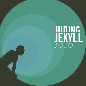 อัลบัม JoJo ศิลปิน Hiding Jekyll