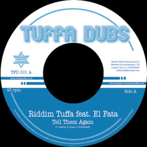 Listen to Tell Them Again (feat. El Fata) song with lyrics from Riddim Tuffa