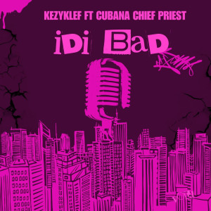 Album Idi Bad from KezyKlef