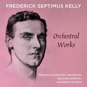 Album Frederick Septimus Kelly – Orchestral Works from Benjamin Northey
