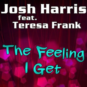收聽Josh Harris的The Feeling I Get歌詞歌曲