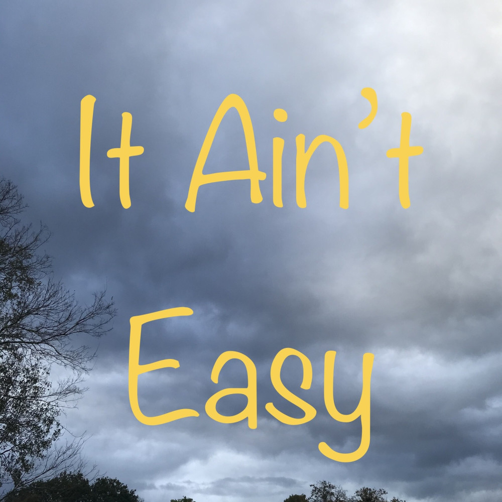 It Ain’t Easy (Explicit)