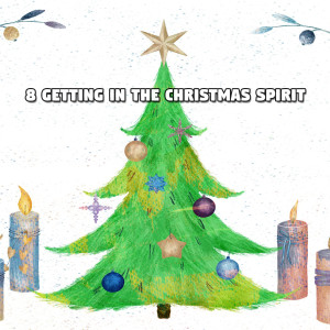 8 Getting In The Christmas Spirit dari Christmas Hits Collective