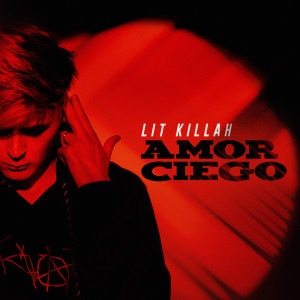ดาวน์โหลดและฟังเพลง Amor Ciego พร้อมเนื้อเพลงจาก Lit Killah
