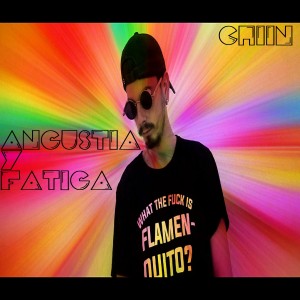 Listen to Angustia Y Fatiga (Explicit) song with lyrics from CHIIN
