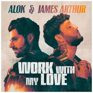 Album Work With My Love (Club Mix) from James Arthur