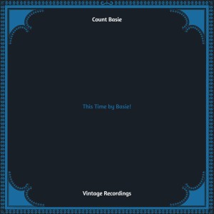 Count Basie的专辑This Time by Basie! (Hq remastered)