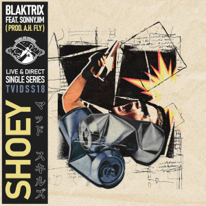Blaktrix的专辑Shoey (Explicit)