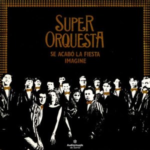 收聽Super Orquesta的Imagine歌詞歌曲