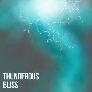 Thunderous Bliss dari Thunderstorm Meditation