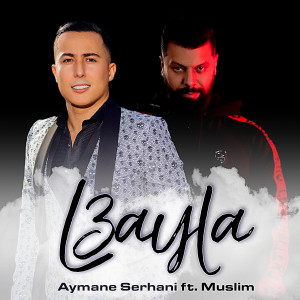 Album L3ayla from Aymane Serhani
