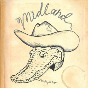 ดาวน์โหลดและฟังเพลง The Gator Boys (iHeart Radio Live) พร้อมเนื้อเพลงจาก Midland