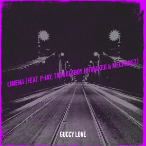 Listen to Limena song with lyrics from Guccy Love