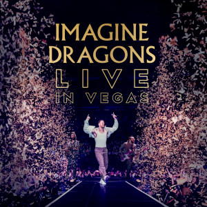 Imagine Dragons的專輯Imagine Dragons Live in Vegas