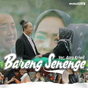 Asep Kriwil的专辑Bareng Senenge