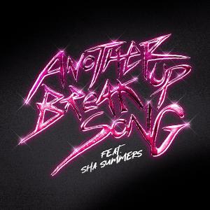 Saay Park的專輯Another Break Up Song (feat. Sha Summers) [Explicit]