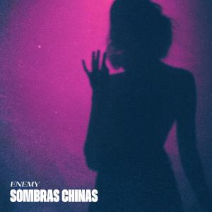 Dengarkan lagu Sombras Chinas nyanyian NME dengan lirik