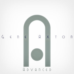 Gene Axton的專輯Advanced