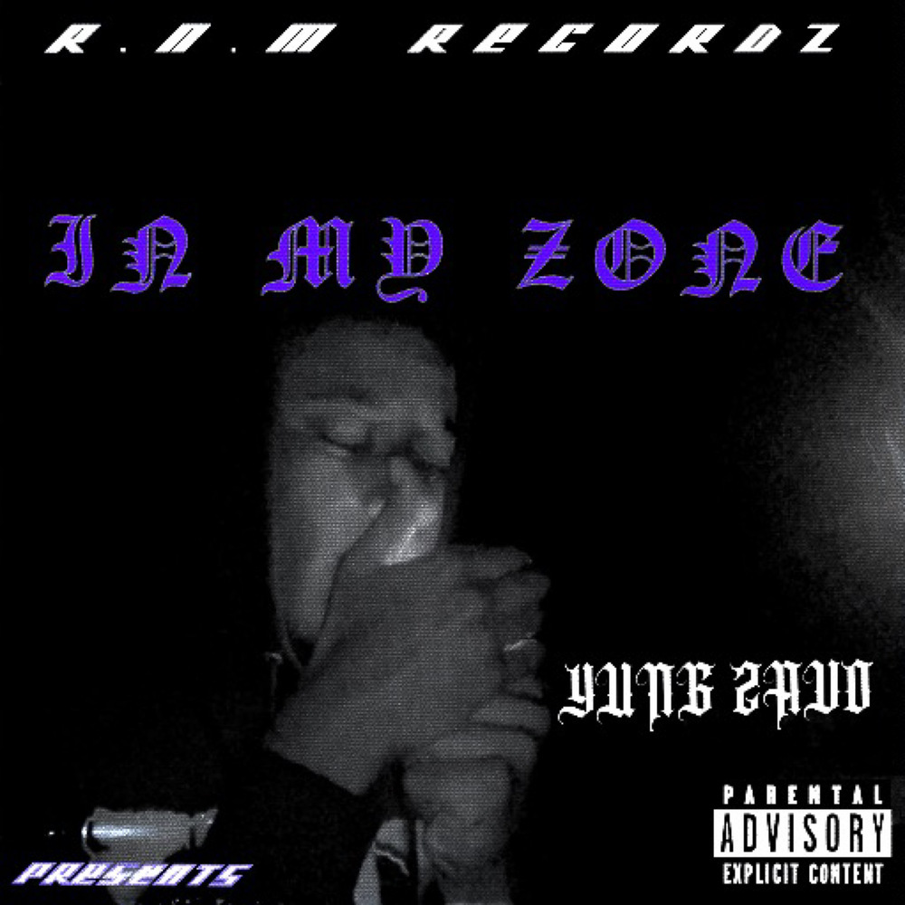 IN MY ZONE (Explicit)