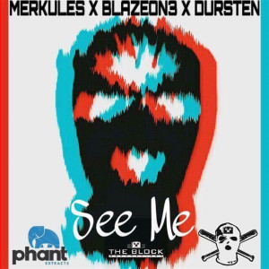 ดาวน์โหลดและฟังเพลง See Me (feat. Merkules & BlazeOn3) (Explicit) พร้อมเนื้อเพลงจาก Dursten