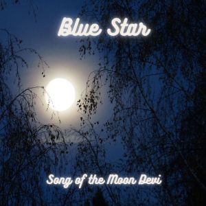 Blue Star的專輯Song of the Moon Devi