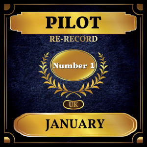 ดาวน์โหลดและฟังเพลง January (Rerecorded) พร้อมเนื้อเพลงจาก Pilot