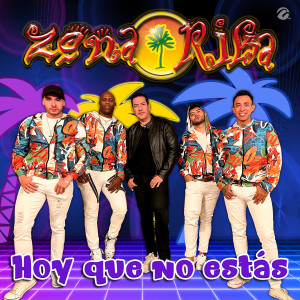 Zona Rika的專輯Hoy Que No Estás