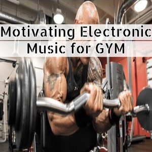 Listen to Motivating Electronic Music for Gym song with lyrics from Dj Work GYM
