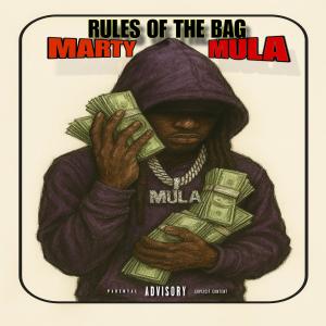 MARTY MULA的專輯Rules of the bag (Explicit)