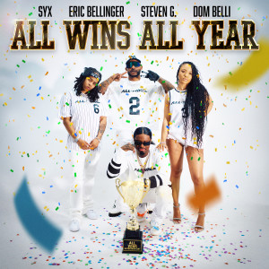 Syx的專輯All Wins All Year (Explicit)