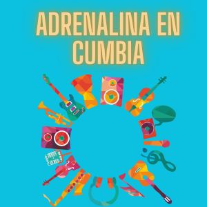 Listen to Adrenalina en cumbia song with lyrics from Cumbia Latin Band