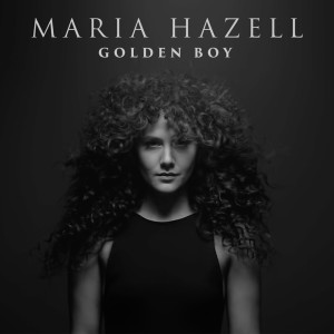 收听Maria Hazell的Golden Boy歌词歌曲